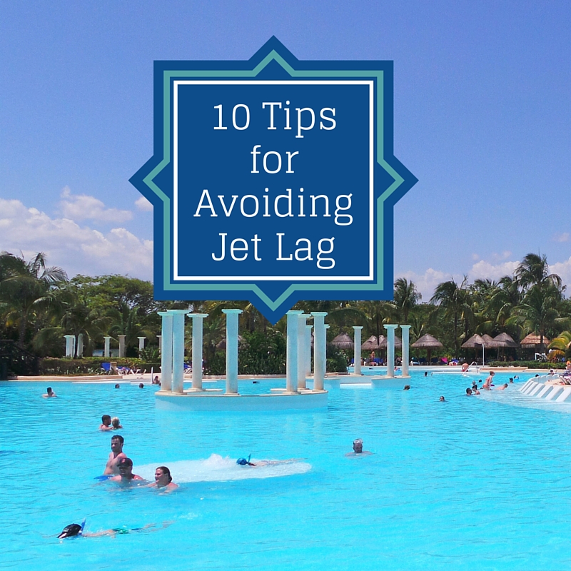 10 Tips for Avoiding Jet Lag